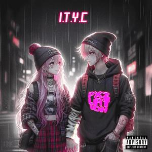 I.T.Y.C (Explicit)