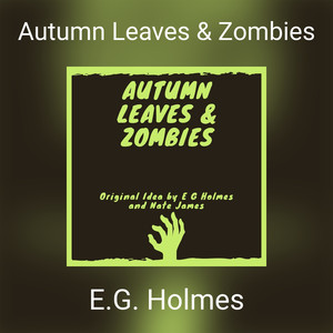 Autumn Leaves & Zombies