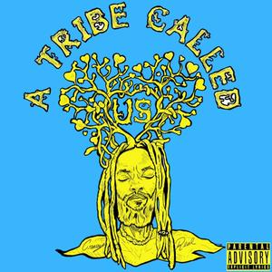 A Tribe Called US (Explicit)