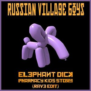 Elephant's **** (Explicit)