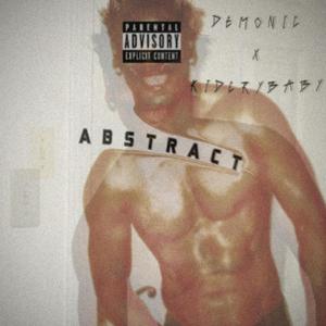 ABSTRACT (feat. KIDCRYBABY) [Explicit]