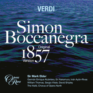 Verdi: Simon Boccanegra (1857 Version) , N. 12 Finale: Grand Dio li benedici (Doge, Amelia, Gabriele, Fiesco, Chorus)