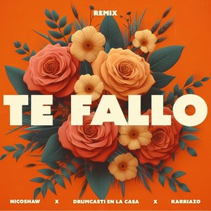 Te Falló (Remix)