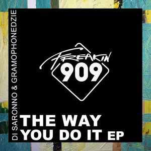 The Way You Do It (Extended Mix)