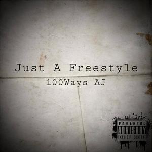 Just A Freestyle (Explicit)