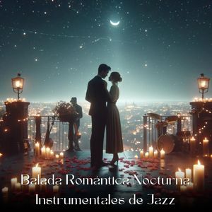 Balada Romántica Nocturna Instrumentales de Jazz