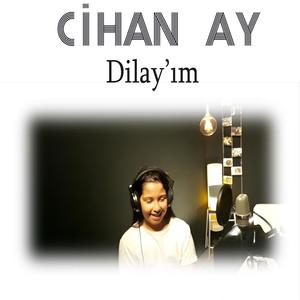 Dilay'ım (Explicit)