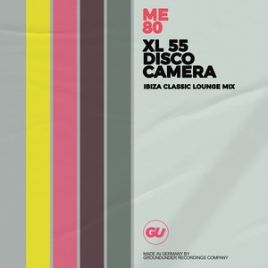 XL 55 Disco Camera (Ibiza Classic Lounge Mix)
