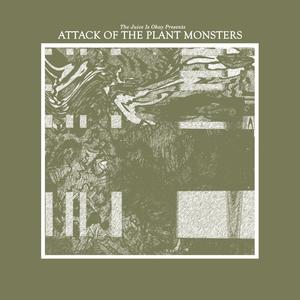 Attack of the Plant Monsters (Explicit)