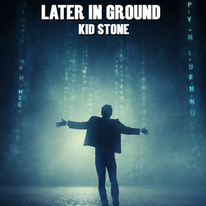 Later in Ground (Explicit)