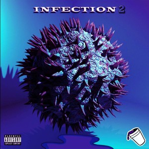 INFECTION 2 (Explicit)