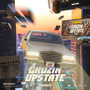 Cruzin' Upstate (Explicit)