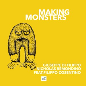 Giuseppe Di Filippo - Making Monsters