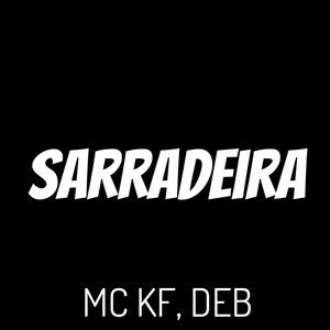 Sarradeira (Explicit)
