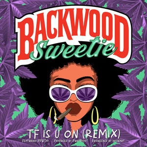 Tf Is U On (feat. PPBTay & Purpdogg) (Remix|Explicit)