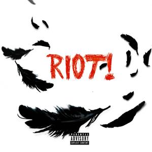 Riot (feat. 1take Q) [Explicit]