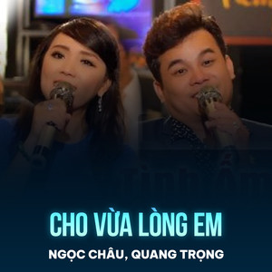 Cho Vừa Lòng Em
