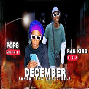 December songo tsha mmpfounela (feat. Ran King Rsa & Vha Mutakalo)