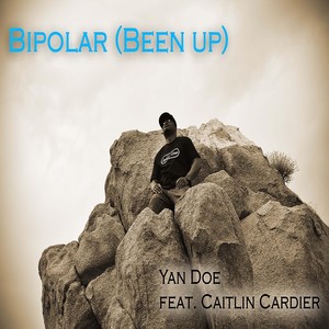 Bi-Polar (Been Up) [feat. Caitlin Cardier] [Explicit]