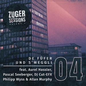 De Füfer und s' Weggli (feat. Aurel Hassler, Pascal Seeberger, DJ Cut-EFX, Philipp Wyss & Allan Murphy)