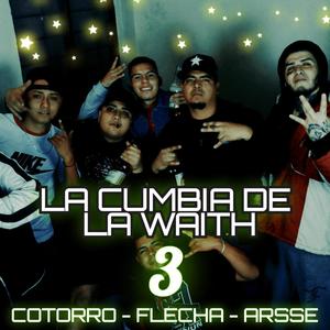 La cumbia de la waith 3 (Explicit)