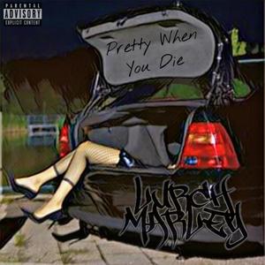 Pretty When You Die (Explicit)