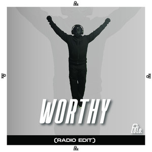 Worthy (Radio Edit)