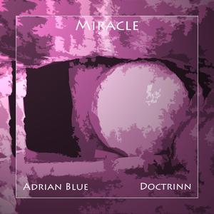 Miracle(feat. Doctrinn)
