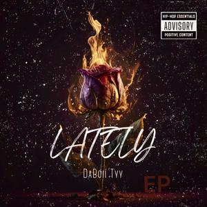 Lately (Explicit)