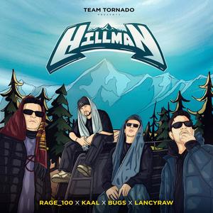 Hillman (feat. Rage_100, Kaal, Bug's & LancyRaw)