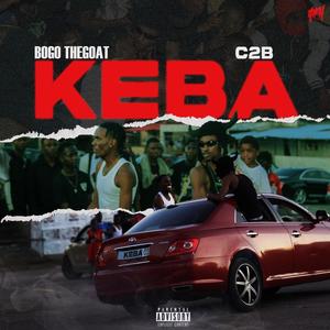 Keba (feat. C2B) [Explicit]