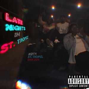 Late Nights in St. Tropez (Explicit)