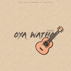 Oya Watha (Acoustic)