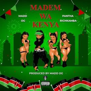 Madem Wa Kenya (feat. PANTHA RICHKAMBA) [Explicit]