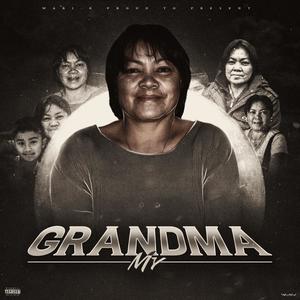 MY GRANDMA (Explicit)