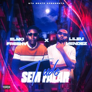 Tudo Sem Falar (Explicit)