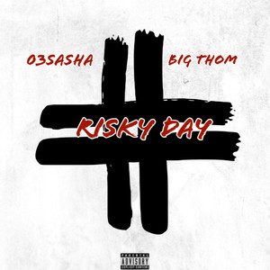 Risky Day (Explicit)