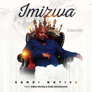 Imizwa (feat. Sibah Musiq & Sine Ndodakazi)