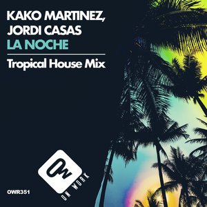 La noche (Tropical House Mix)