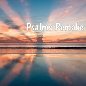 Psalms Remake