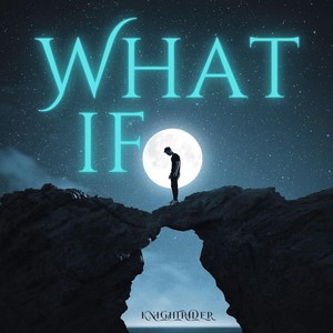 What If