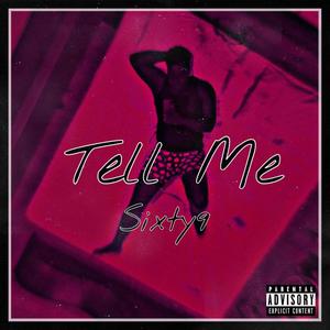 Tell Me (Explicit)