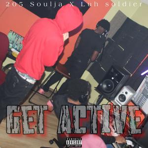 Get Active (feat. Luh Soldier) (Explicit)