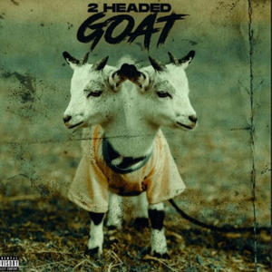 2 Headed Goat (feat. Xurvano) (Explicit)