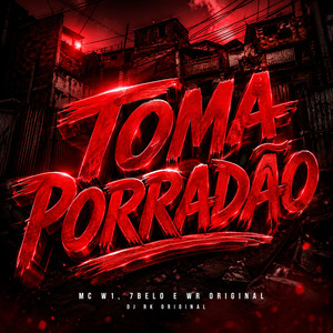Toma Porradão (Explicit)