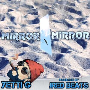 Mirror Mirror (Explicit)