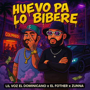 Huevo Pa Lo Bibere (Explicit)