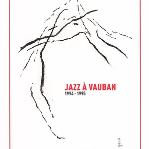 Jazz à Vauban 1994-1995 (Live)