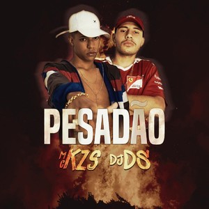 Pesadão (Explicit)