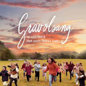 Gravølsang - La oss feira det som feiras kan